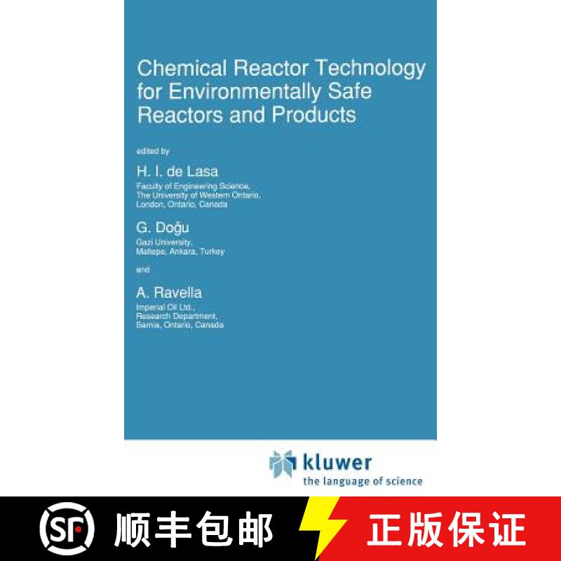 【3-4周达】Chemical Reactor Technology for Environmentally Safe Reactors and Products: Proceedings of... [9780792320326]