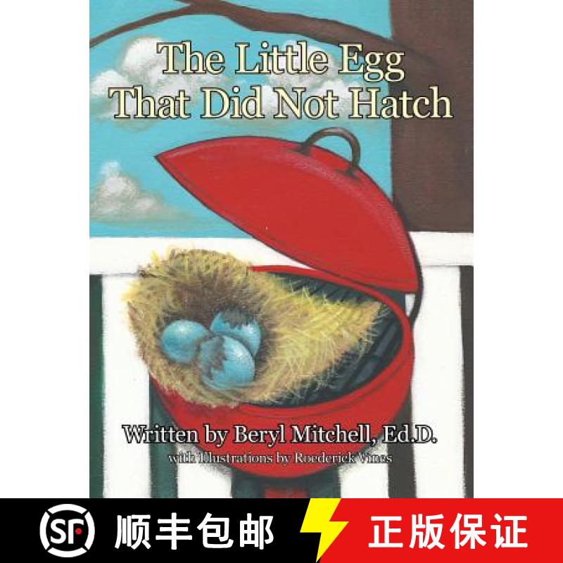 【2-3周达】The Little Egg That Did Not Hatch [9781480827509]