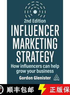 【3-4周达】Influencer Marketing Strategy: How Influencers Can Help Grow Your Business [9781398615236]