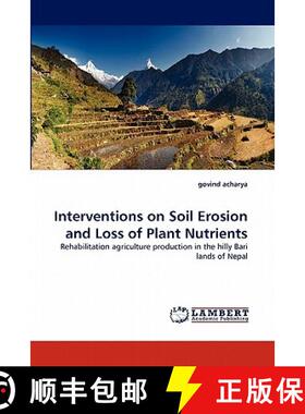 预订 Interventions on Soil Erosion and Loss of Plant Nutrients [9783844329391]