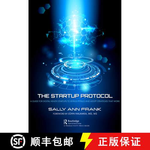 【3-4周达】The Startup Protocol: A Guide for Digital Health Startups to Bypass Pitfalls and Adopt Str... [9781032639444]