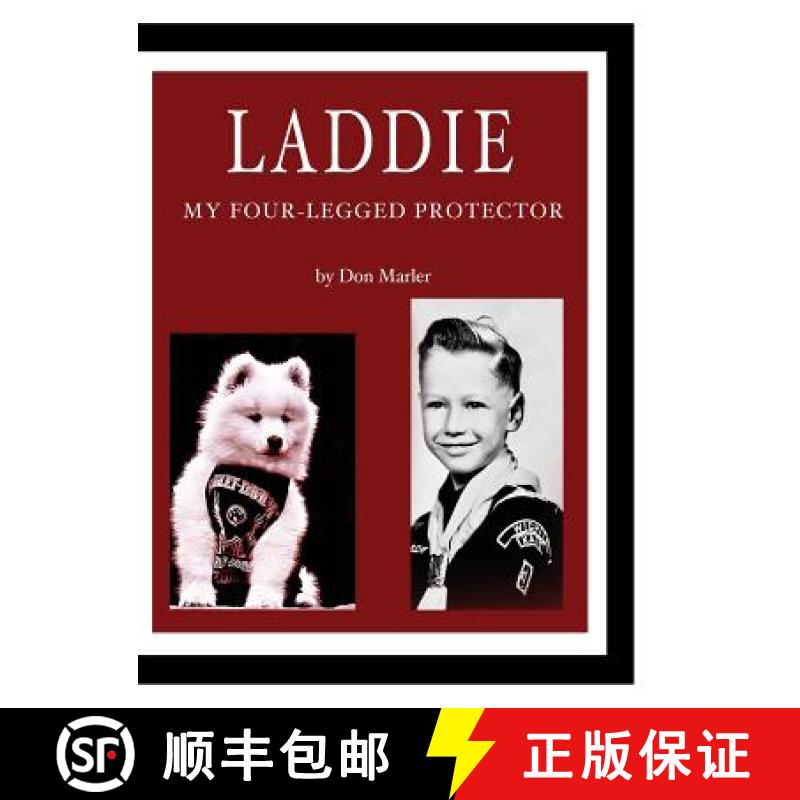 【2-3周达】Laddie: My Four-Legged Protector [9780692738221]