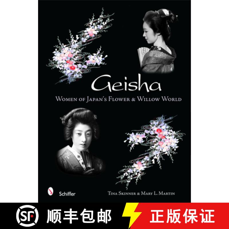 【3-4周达】Geisha: Women of Japans Flower and Willow World: Women of Japan's Flower & Willow World [9780764321535]