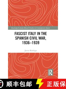 【3-4周达】Fascist Italy in the Spanish Civil War, 1936-1939 [9780367691783]