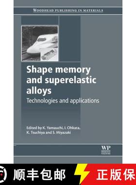 【3-4周达】Shape Memory and Superelastic Alloys: Applications and Technologies [9780081017012]