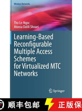 【3-4周达】Learning-Based Reconfigurable Multiple Access Schemes for Virtualized Mtc Networks [9783030603816]