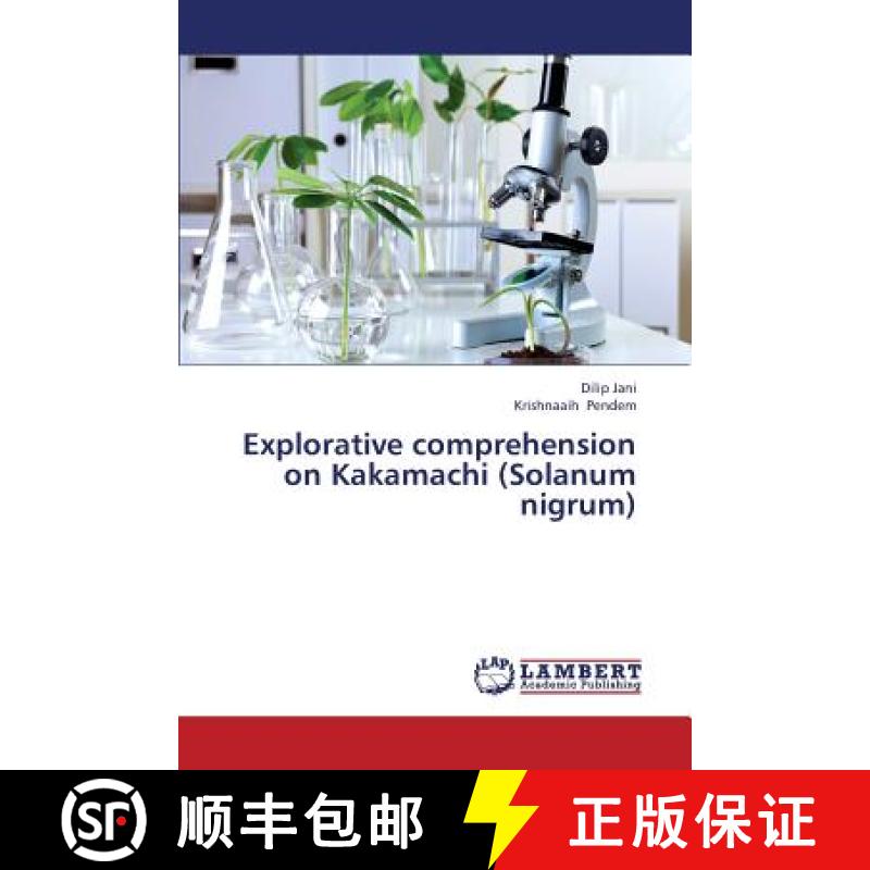 预订 Explorative Comprehension on Kakamachi (Solanum Nigrum) [9783659342318]