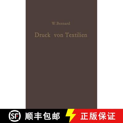 【3-4周达】Druck von Textilien: Mechanische und Chemische Technologie [9783642929786]