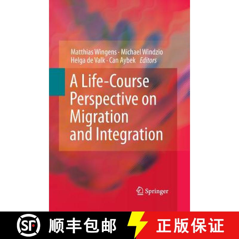 【3-4周达】A Life-Course Perspective on Migration and Integration [9789400794825]