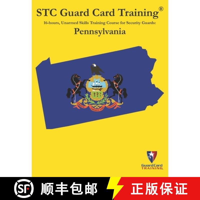【3-4周达】16-hours, Unarmed Skills Training Course for Security Guards: Pennsylvania [9781939408570]