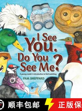 预订 I See You. Do You See Me? A young reader's introduction to bird watching [9781638121954]