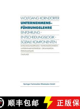 【3-4周达】Unternehmensführungslehre: Einführung - Entscheidungslogik - Soziale Komponenten Entsche... [9783409381789]