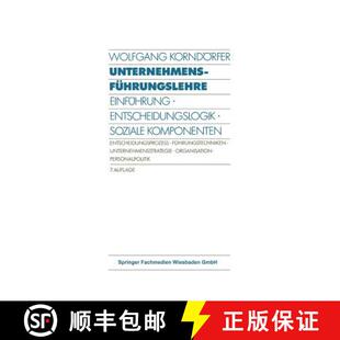【3-4周达】Unternehmensführungslehre: Einführung · Entscheidungslogik · Soziale Komponenten Entsc... [9783409381789]
