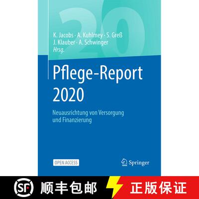 【3-4周达】Pflege-Report 2020: Die Pflege Von Morgen: Zur Strukturellen Neuausrichtung Der Versorgung... [9783662613610]