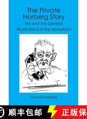 预订 The Private Norberg Story: Me and the General WWII at the homefront [9781419677502]