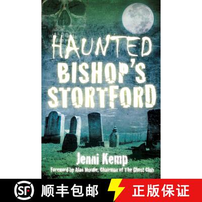 【3-4周达】Haunted Bishop's Stortford [9780750964128]