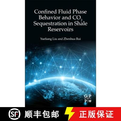 【3-4周达】Phase Behavior, Adsorption/Desorption Behavior and Interfacial Properties of Fluids in Sha... [9780323916608]
