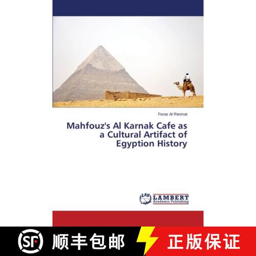 预订 Mahfouz's Al Karnak Cafe as a Cultural Artifact of Egyption History [9783838368344]