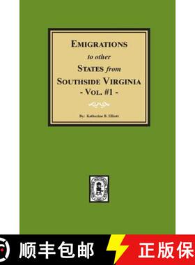 【3-4周达】Emigrations to other States from Southside Virginia - Vol. #1 [9780893083656]