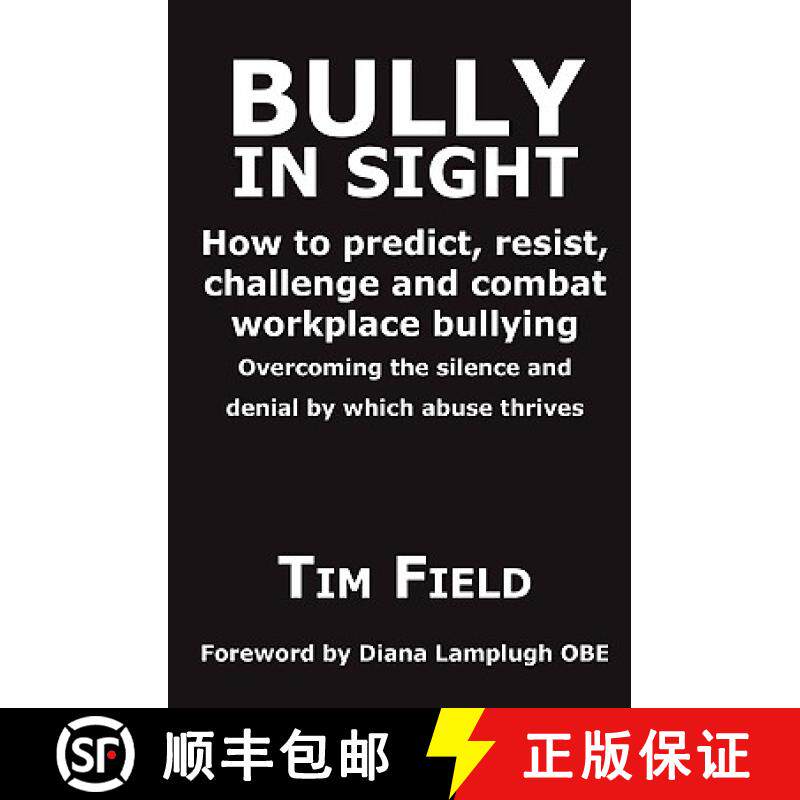 【3-4周达】Bully in Sight: How to Predict, Resist, Challenge and Combat Workplace Bullying - Overcomi... [9780952912101]