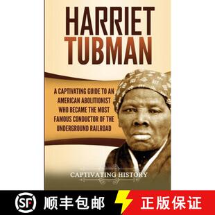 预订 American Most Abolitionist Who Captivating Condu... 9781647487669 Guide the Became Famous Tubman Harriet