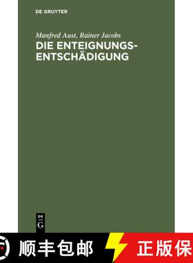 【3-4周达】Die Enteignungsentschädigung [9783110088823]