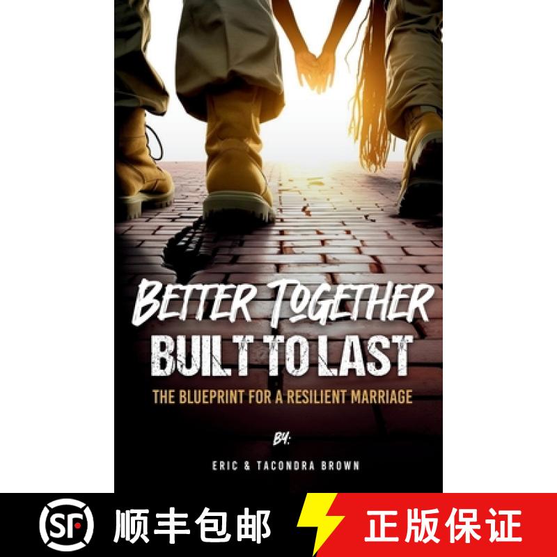 【3-4周达】Better Together, Built to Last: The Blueprint for a Resilient Marriage [9781955579261]