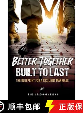 预订 Better Together, Built to Last: The Blueprint for a Resilient Marriage [9781955579261]