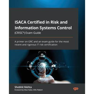 预订 ISACA Certified in Risk and Information Systems Control (CRISC(R)) Exam Guide: A primer on GRC a... [9781803236902]