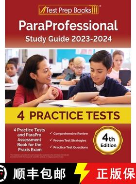 【3-4周达】ParaProfessional Study Guide 2023-2024: 4 Practice Tests and ParaPro Assessment Book for t... [9781637750780]
