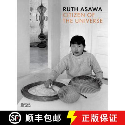 【3-4周达】Ruth Asawa: Citizen of the Universe [9780500025420]