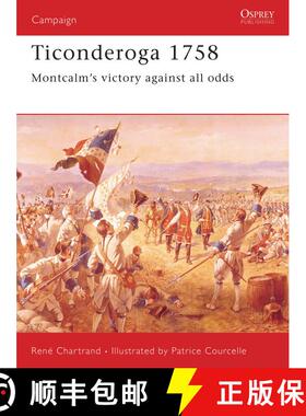 预订 Ticonderoga, 1758: Montcalm's Victory Against All Odds [9781841760933]
