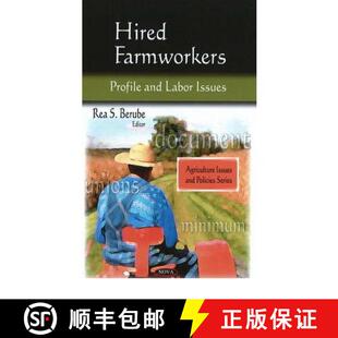 Hired Farmworkers Issues 9781607412328 Labor 4周达 Profile