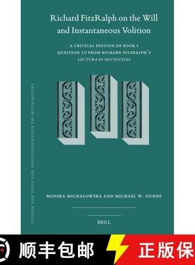 预订 Richard Fitzralph on the Will and Instantaneous Volition: A Critical Edition of Book I, Question... [9789004528031]