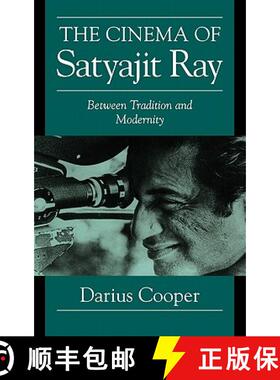 【3-4周达】Cinema of Satyajit Ray: Between Tradition and Modernity - The Cinema of Satyajit Ray: Betw... [9780521620260]