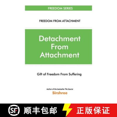 【3-4周达】Detachment From Attachment - Gift Of Freedom From Suffering [9788184156393]