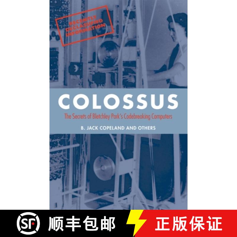 【3-4周达】Colossus: The Secrets of Bletchley Park's Code-Breaking Computers [9780199578146]
