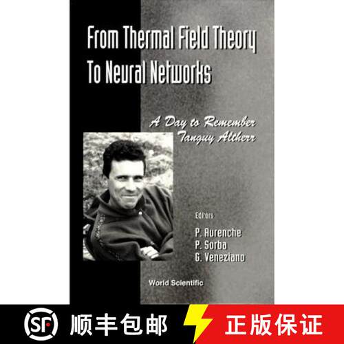 【3-4周达】精装 From Thermal Field Theory To Neural Networks: A Day To Remember Tanguy Altherr - Cern... [9789810226107]