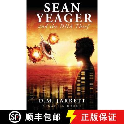 【3-4周达】Sean Yeager and the DNA Thief - an action, adventure, spy-fi, mystery for ages 8-14+: UK e... [9780957375123]