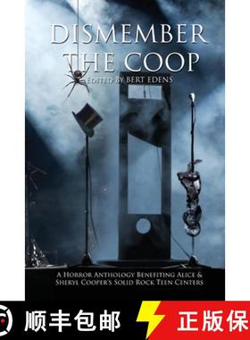 预订 Dismember The Coop: A Charity Horror Anthology [9798869038142]