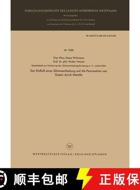 【3-4周达】Der Einfluss Einer Glimmentladung Auf Die Permeation Von Gasen Durch Metalle [9783322980205]