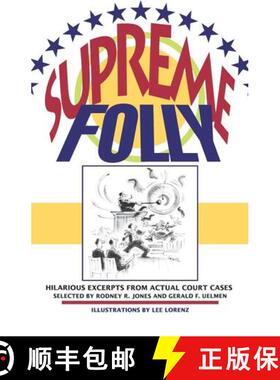 预订 Supreme Folly – Hilarious Excerpts from Actual Court Cases [9780393309416]