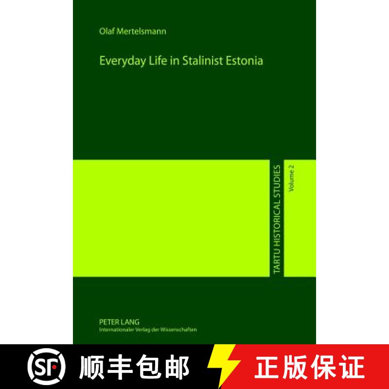 【4周达】Everyday Life in Stalinist Estonia [9783631623091]