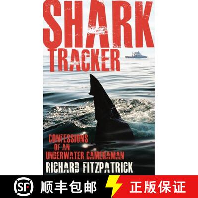 【3-4周达】Shark Tracker – Confessions of an Underwater Cameraman [9781742234939]