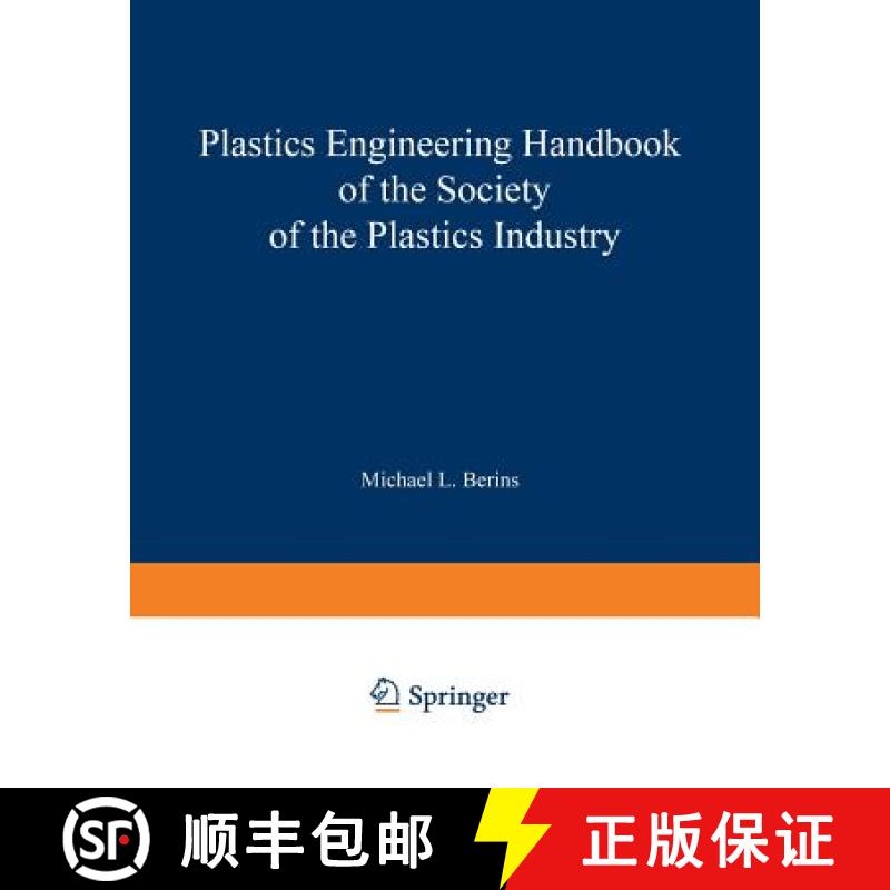 【3-4周达】SPI Plastics Engineering Handbook of the Society of the Plastics Industry, Inc. [9781461576068]