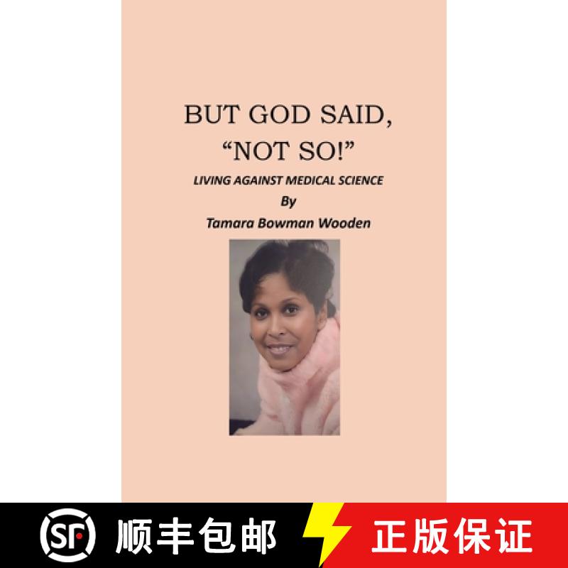 【3-4周达】But God Said, Not So!, Living Against Medical Science [9798893836035]