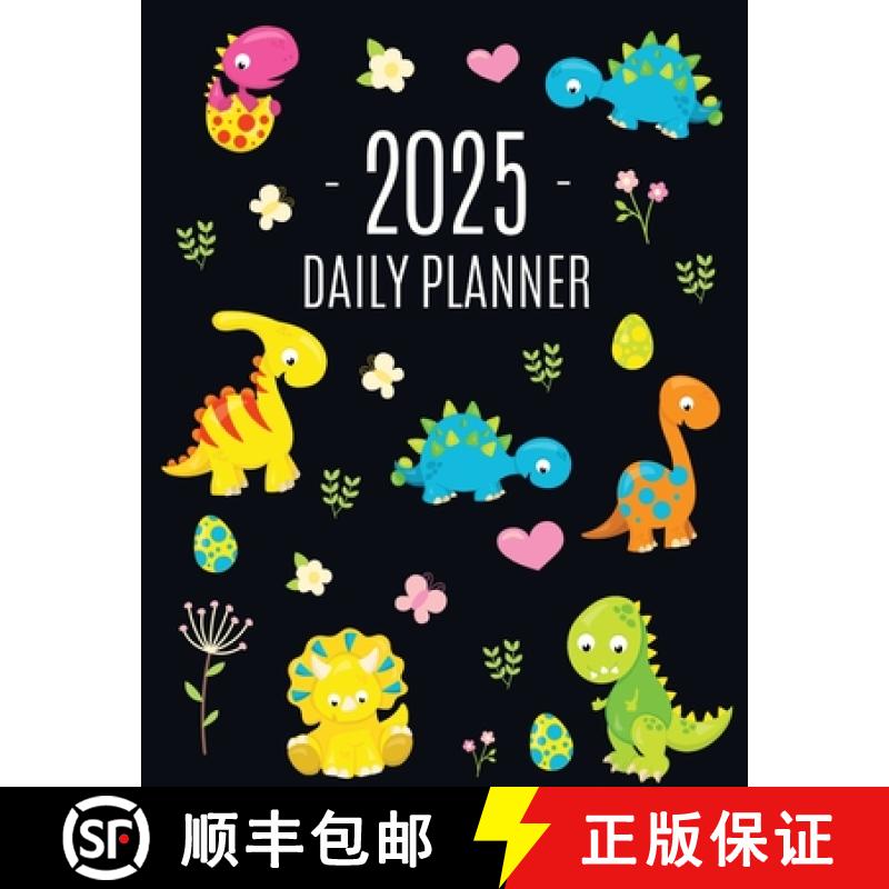 【2-3周达】Dinosaur Daily Planner 2025: For All Your Monthly Appointments! | Cool 12 Months Prehistor... [9781965994290]