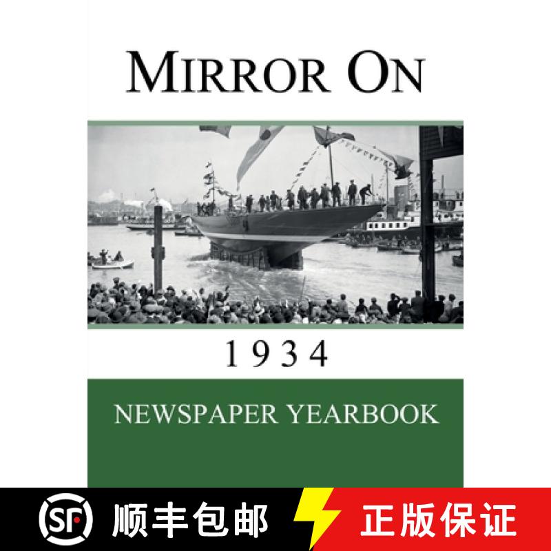 【2-3周达】Mirror On 1934: Newspaper Yearbook containing 120 front pages from 1934 - Unique birthday ... [9781999365233]
