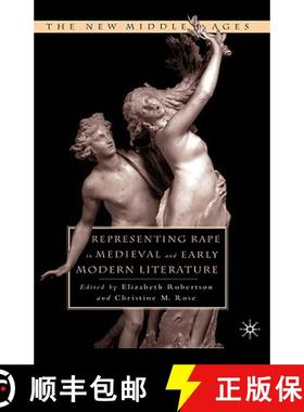 【3-4周达】Representing Rape in Medieval and Early Modern Literature [9780312236489]