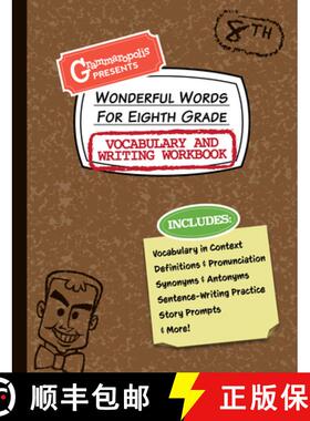 【3-4周达】Wonderful Words for Eighth Grade Vocabulary and Writing Workbook : Definitions, Usage in C... [9781644420584]